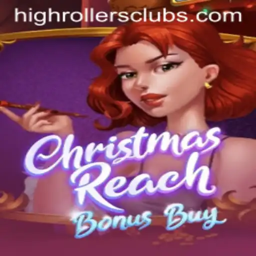 ChristmasReachBonusBuy: A HighRollers Club Special
