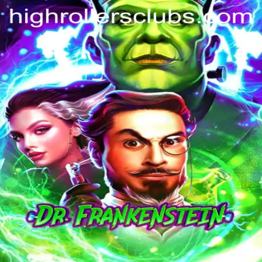 Step into the World of DrFrankenstein and the HighRollers Club